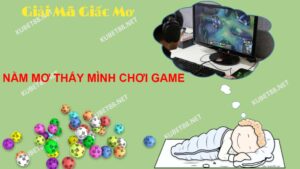 Bí ẩn giấc mơ thấy chơi game và con số may mắn