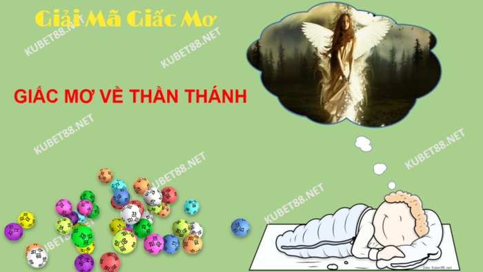 Điềm báo giấc mơ thấy thần thánh và con số liên quan?