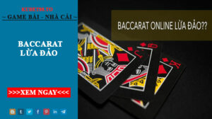 Cách phòng tránh bị baccarat lừa đảo